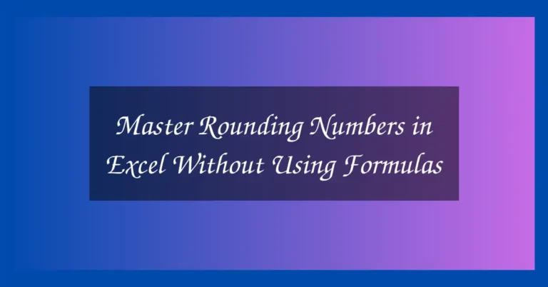 Master Rounding Numbers in Excel Without Using Formulas 14 Master Rounding Numbers in Excel Without Using Formulas