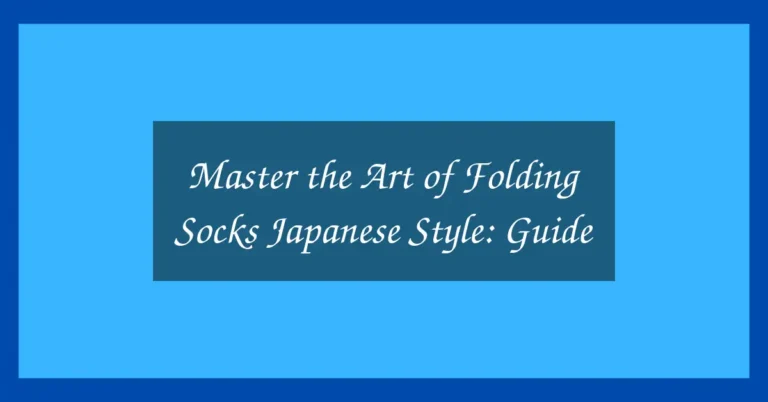 Master the Art of Folding Socks Japanese Style: Guide 13 Master the Art of Folding Socks Japanese Style: Guide